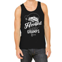 Hooked On Being A Gramps Tank Top | Artistshot