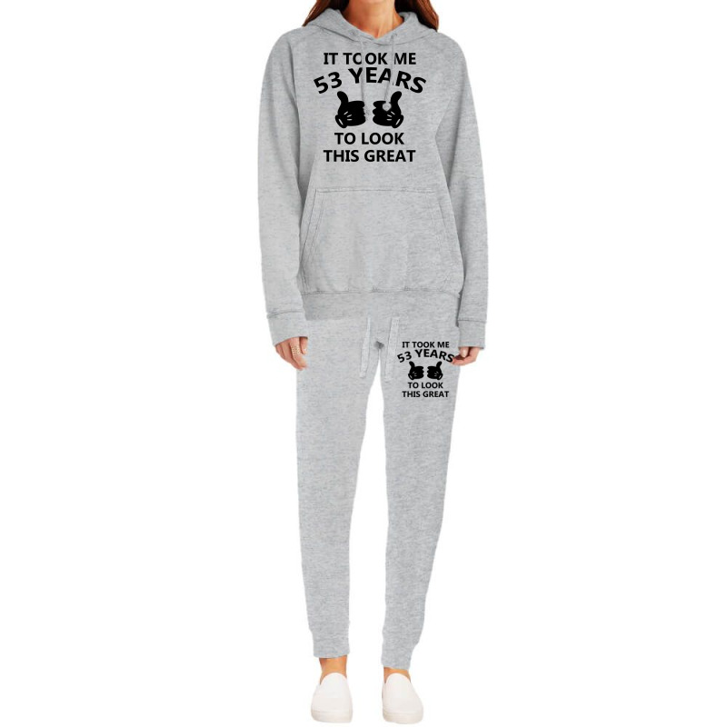 It Took Me 53 Years To Look This Great Hoodie & Jogger Set | Artistshot