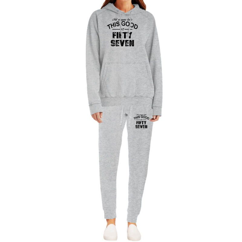 Not Everyone Looks This Good At Fifty Seven Hoodie & Jogger Set | Artistshot