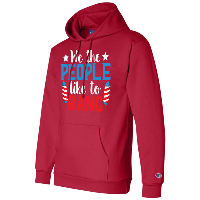 Funny We The People Like To Bang Plus Size Champion Hoodie | Artistshot