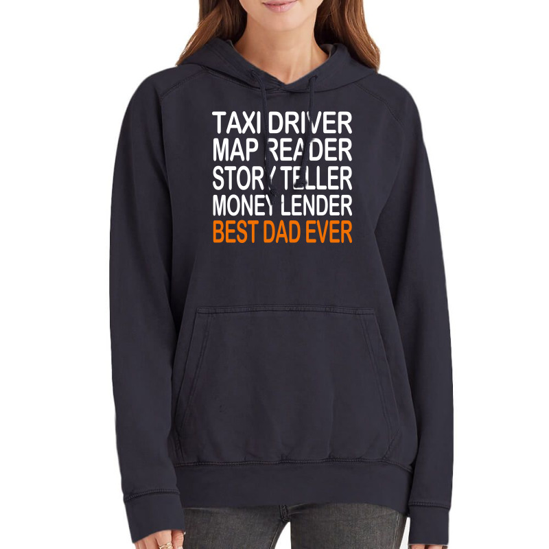 Taxi Driver Best Dad Ever Fathers Day Birthday Christmas Present Gift Vintage Hoodie | Artistshot