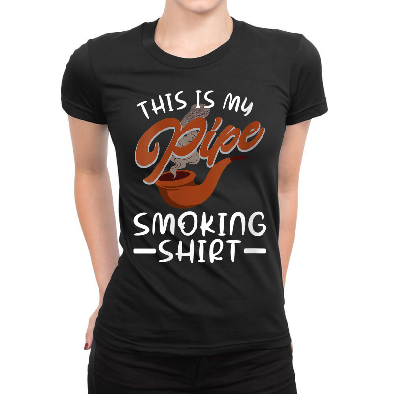 Womens This Is My Pipe Smoking Tee Cigar Pipe Tobacco Smoking V Neck T Ladies Fitted T-Shirt by SchonbergerKamile | Artistshot