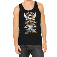 I Am Not Just An Aquarius... Tank Top | Artistshot