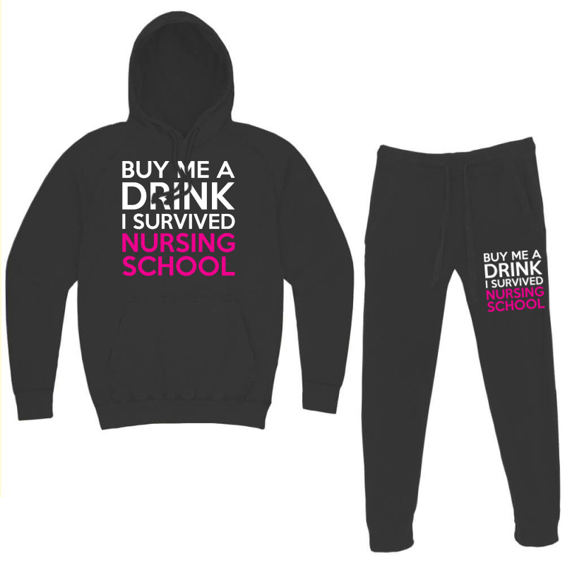 Buy Me A Drink I Survived Nursing School Hoodie & Jogger Set | Artistshot