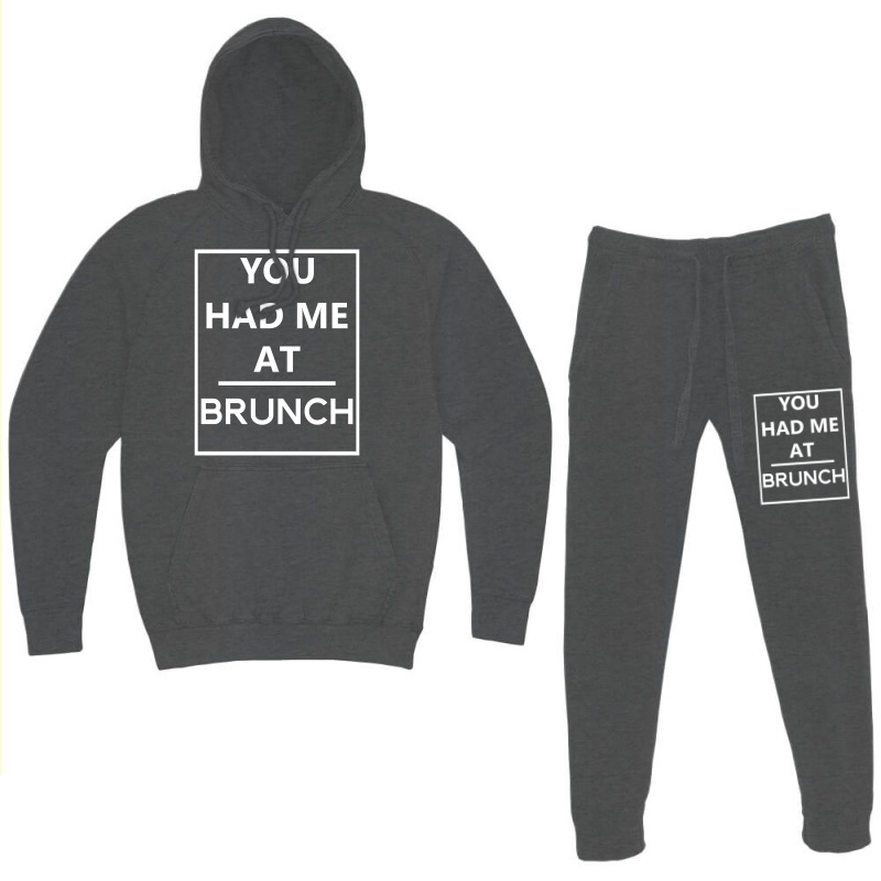 You Had Me At Brunch Hoodie & Jogger Set | Artistshot