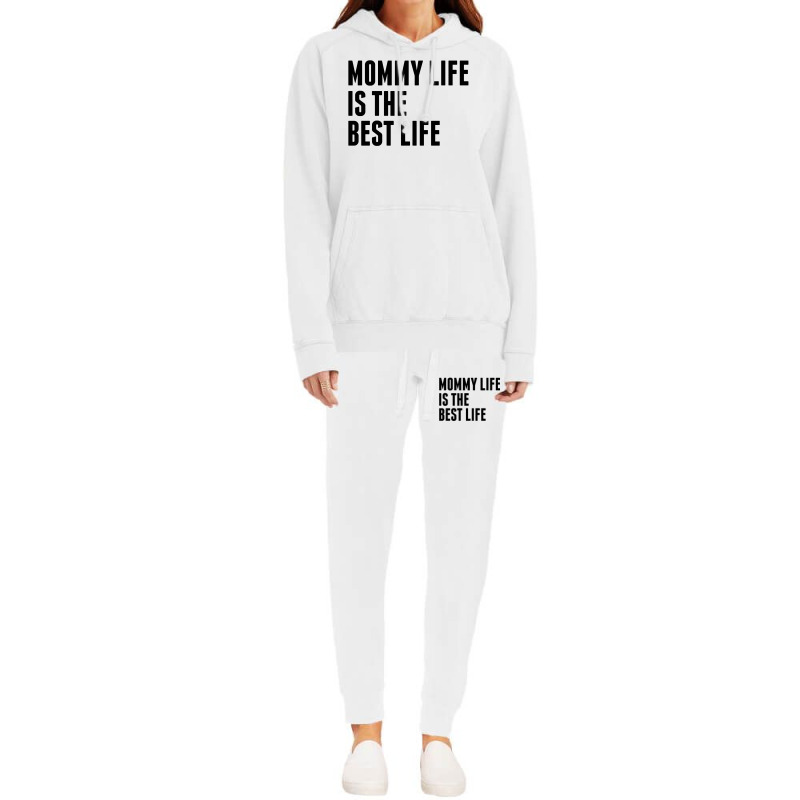 Mommy Life Is The Best Life Hoodie & Jogger Set | Artistshot