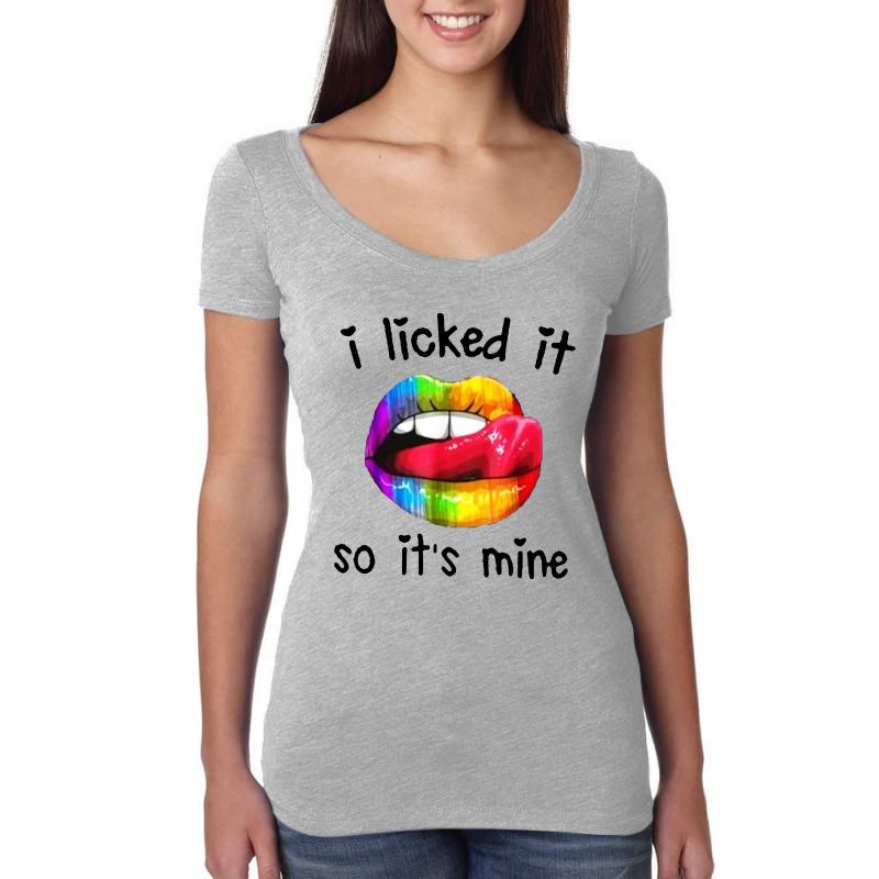 I Licked It So It's Mine Women's Triblend Scoop T-shirt by Alaska Tees | Artistshot