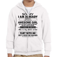 Sorry I Am Already Taken By A Freaking Awesome Youth Zipper Hoodie | Artistshot