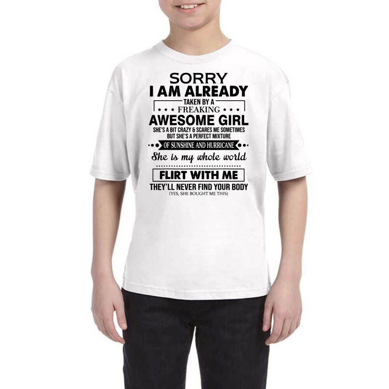 Sorry I Am Already Taken By A Freaking Awesome Youth Tee | Artistshot