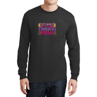 Let S Make A Difference Together Long Sleeve Shirts | Artistshot