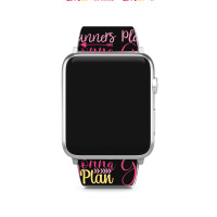 Planners Gonna  Plan Apple Watch Band | Artistshot