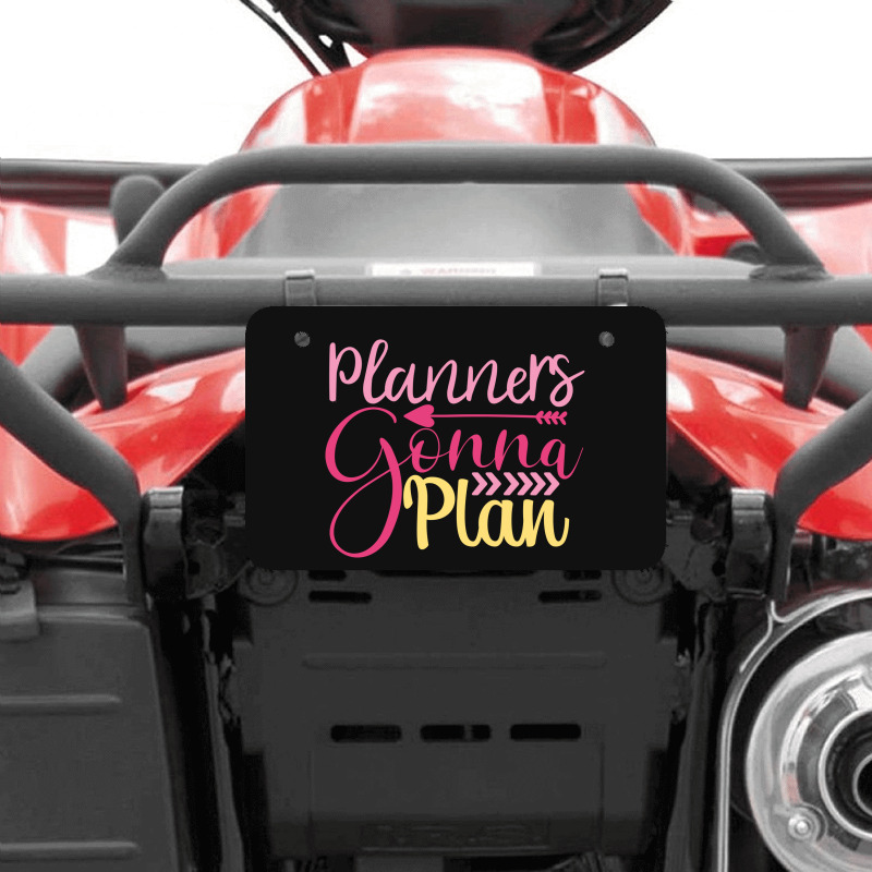 Planners Gonna  Plan Atv License Plate | Artistshot