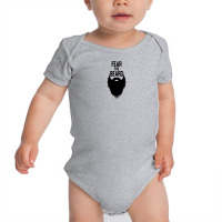 Fear The Beard Baby Bodysuit | Artistshot