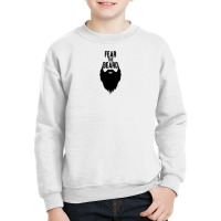 Fear The Beard Youth Sweatshirt | Artistshot