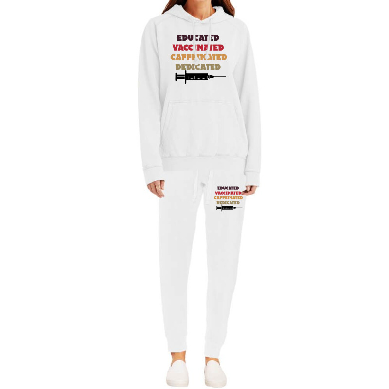 Educated Vaccinated Caffeinated Dedicated Hoodie & Jogger set by CloudyStars | Artistshot