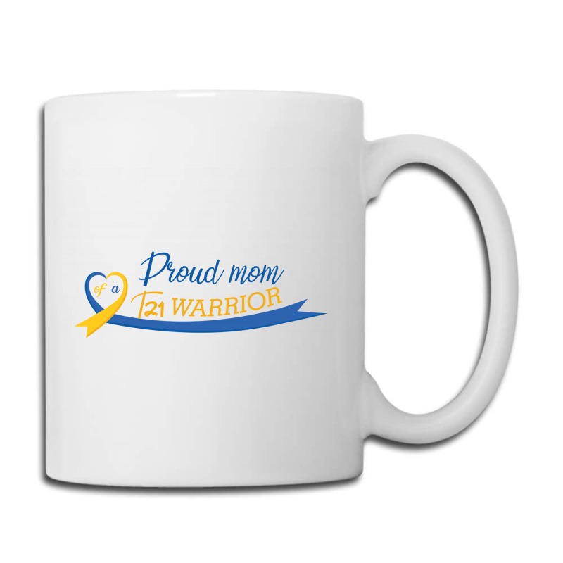 Proud Mom Of A T21 Warrior Coffee Mug | Artistshot