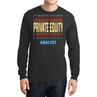 Private Equity Analyst Job Title Vintage T Shirt Long Sleeve Shirts | Artistshot