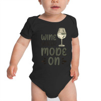 Winemaker Mode On T Shirt Baby Bodysuit | Artistshot