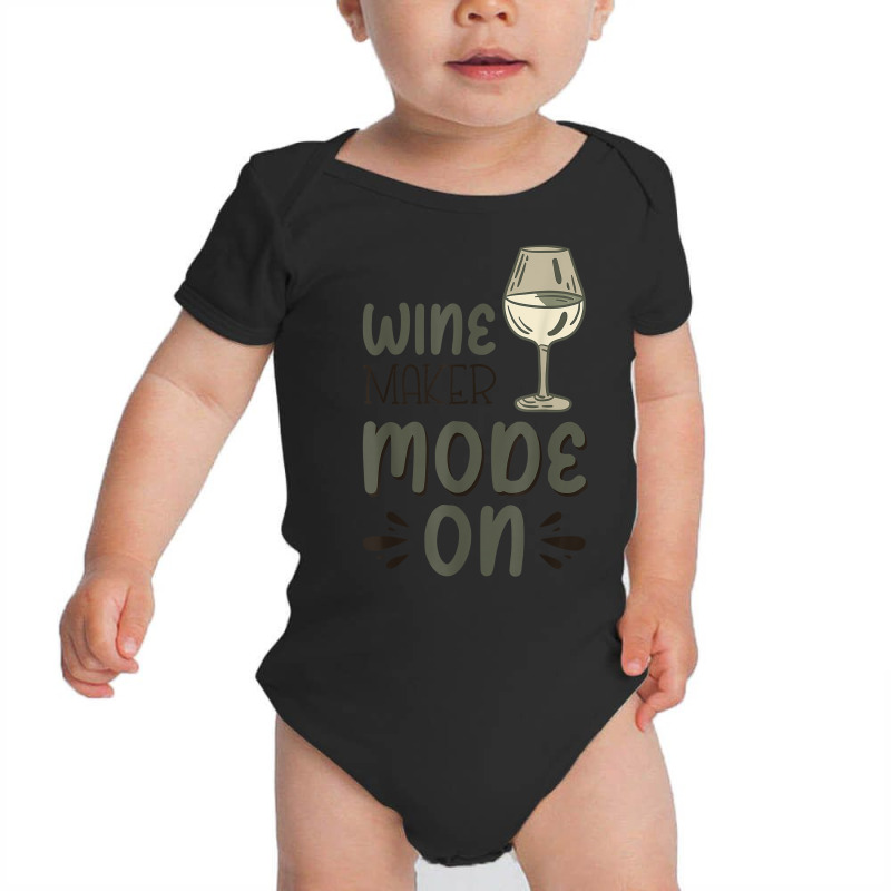 Winemaker Mode On T Shirt Baby Bodysuit | Artistshot