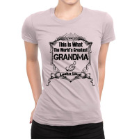 Worlds Greatest Grandma  Looks Like Ladies Fitted T-shirt | Artistshot