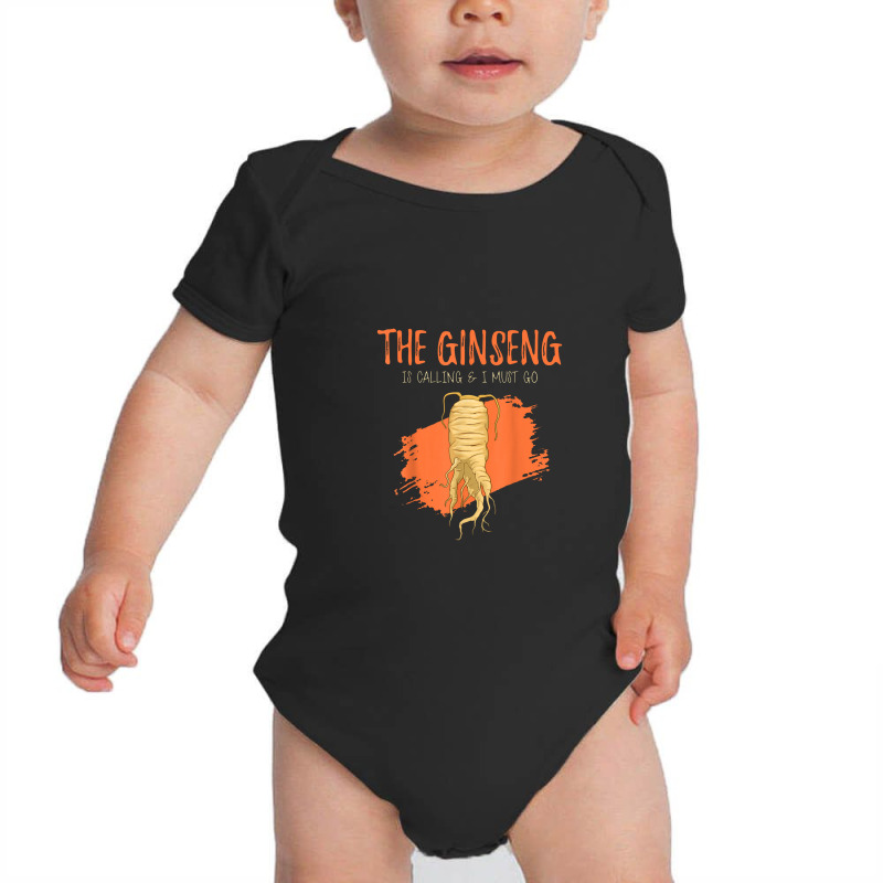 Plant Hunting Quote The Ginseng Is Calling And I Must Go Baby Bodysuit | Artistshot