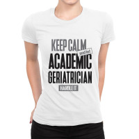 Academic Geriatrician Ladies Fitted T-shirt | Artistshot