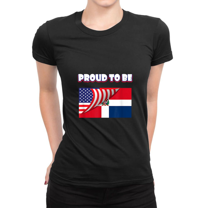 Proud To Be Dominican And American Flag July 4th Ladies Fitted T-Shirt by muloisongunu | Artistshot