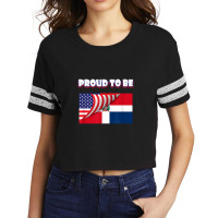 Proud To Be Dominican And American Flag July 4th Scorecard Crop Tee | Artistshot