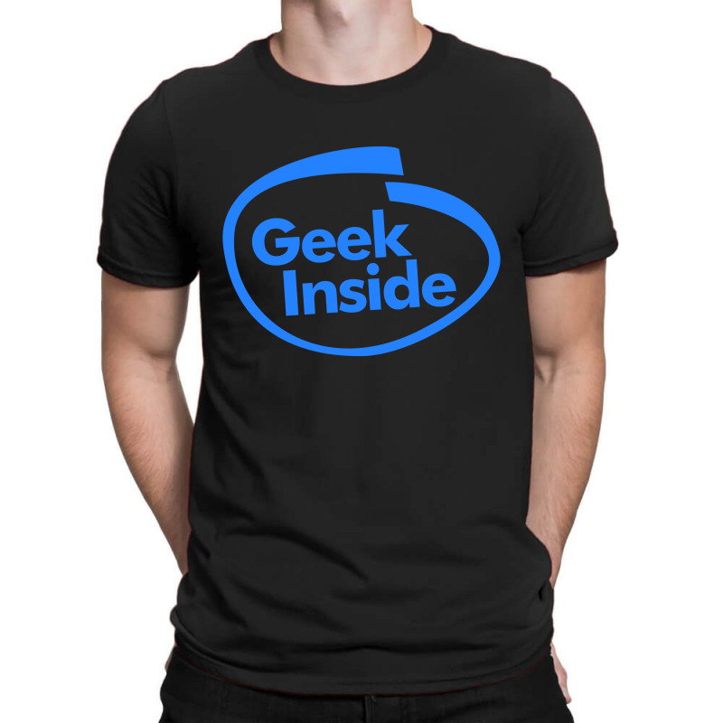 Geek Inside T-shirt | Artistshot