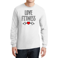 Love Fitness Long Sleeve Shirts | Artistshot