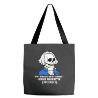 Stay Strapped Or Get Clapped George Tote Bags | Artistshot