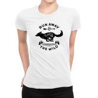 Run Away Live In The Wild Ladies Fitted T-shirt | Artistshot