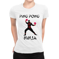 Funny Ping Pong Shirt  Ping Pong Ninja T Shirt Table Tennis Ladies Fitted T-shirt | Artistshot