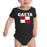 Gaeta Tee Flag Souvenir Gift National Pride T Shirt Baby Bodysuit | Artistshot