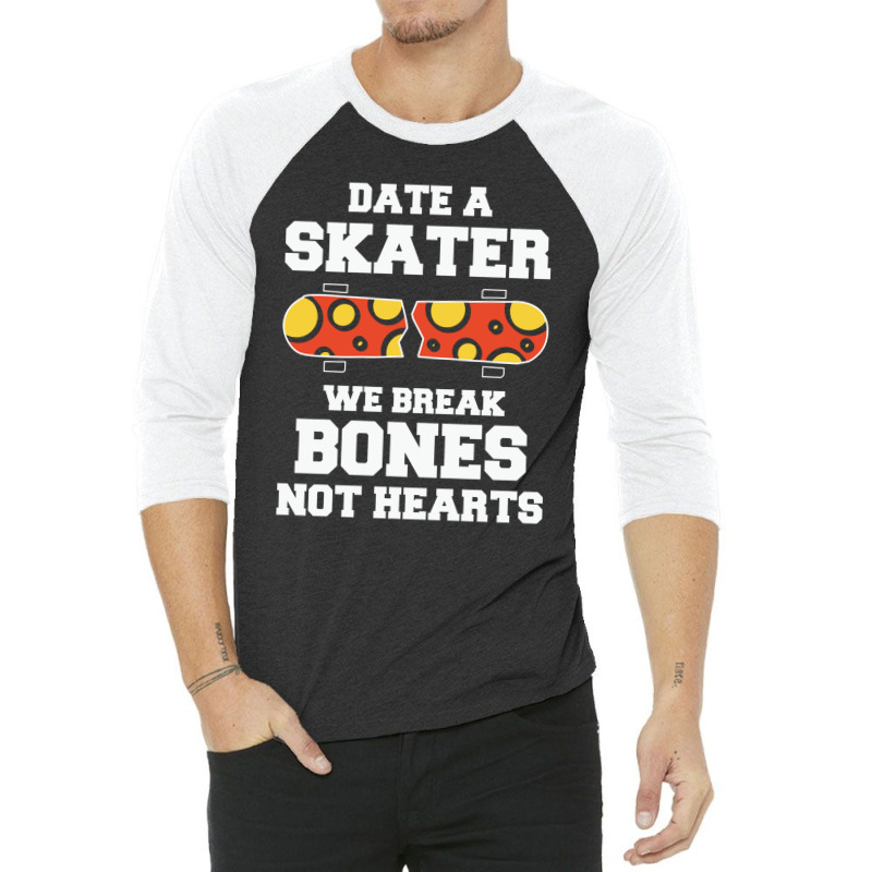 Date A Skater Break Bones 23418495 3/4 Sleeve Shirt | Artistshot