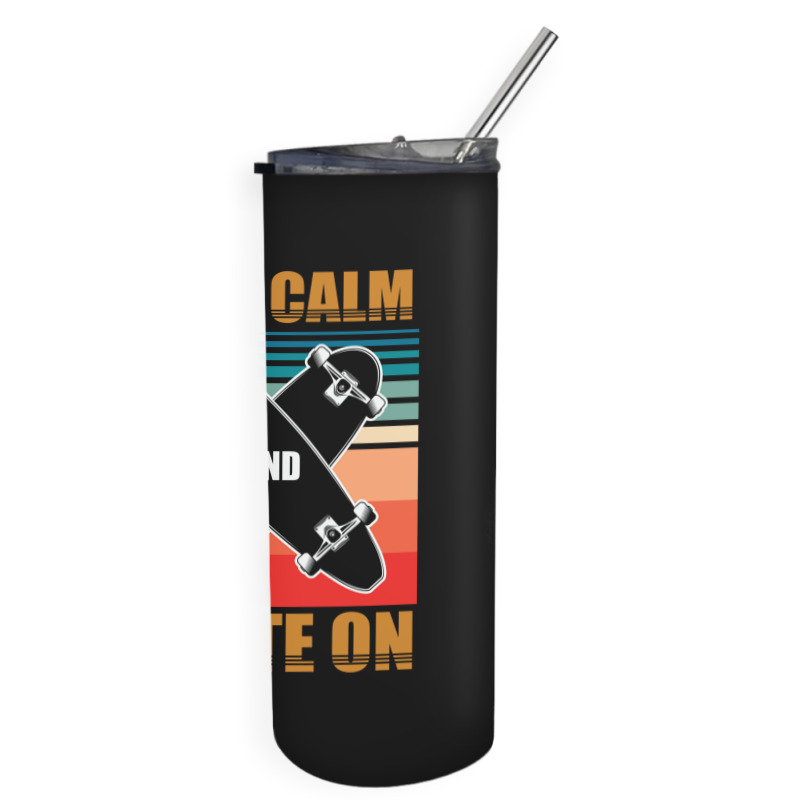 Cool Skateboarding Keep Calm 23418410 Skinny Tumbler | Artistshot