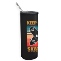 Cool Skateboarding Keep Calm 23418410 Skinny Tumbler | Artistshot