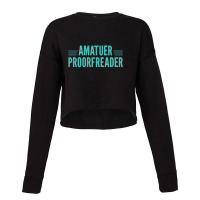 Amatuer Proorfeader Cropped Sweater | Artistshot