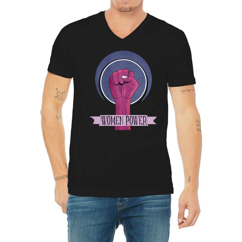 Woman Power Feminism Woman Vindicative Struggle Equality T Shirt V-Neck Tee by ranmarbunathoo90 | Artistshot