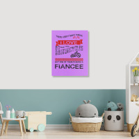 This Fiance Loves Motorcycles Portrait Canvas Print | Artistshot