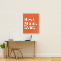 Best Mom Ever Portrait Canvas Print | Artistshot