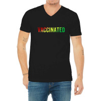 Vaccinated Pro Vaccine V-neck Tee | Artistshot