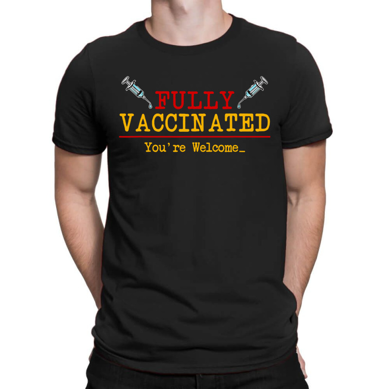 Vaccinated Vaccine Vaccination Gift I Fun Pro Vaccination T-Shirt by Firework Tess | Artistshot