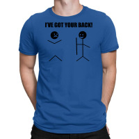 I've Got Your Back T Shirt Tee Funny Novelty Tee Pun Stick Figure Joke T-shirt | Artistshot