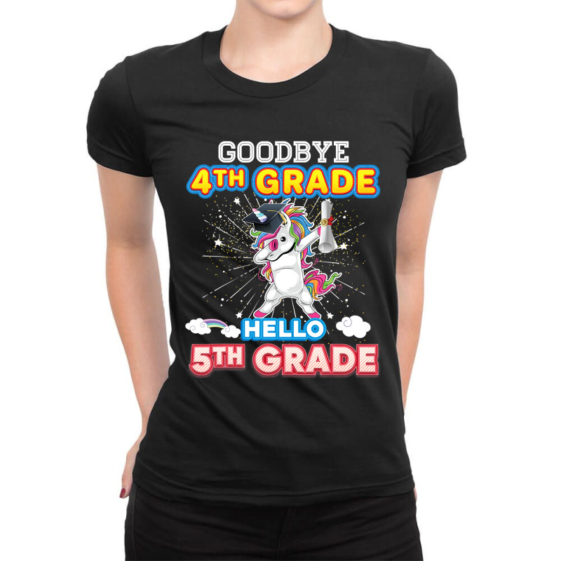 Goodbye 4th Grade Hello 5th Last Day Of School Unicorn Dab Ladies Fitted T-shirt | Artistshot