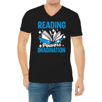 Reading Powers Imagination Reading Teacher Bookworm T Shirt V-neck Tee | Artistshot