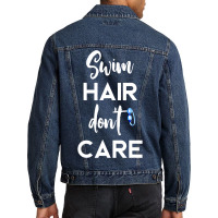 Swim Hair Don't Care T Shirt Cool Gift For Men Women Ad Kids Men Denim Jacket | Artistshot