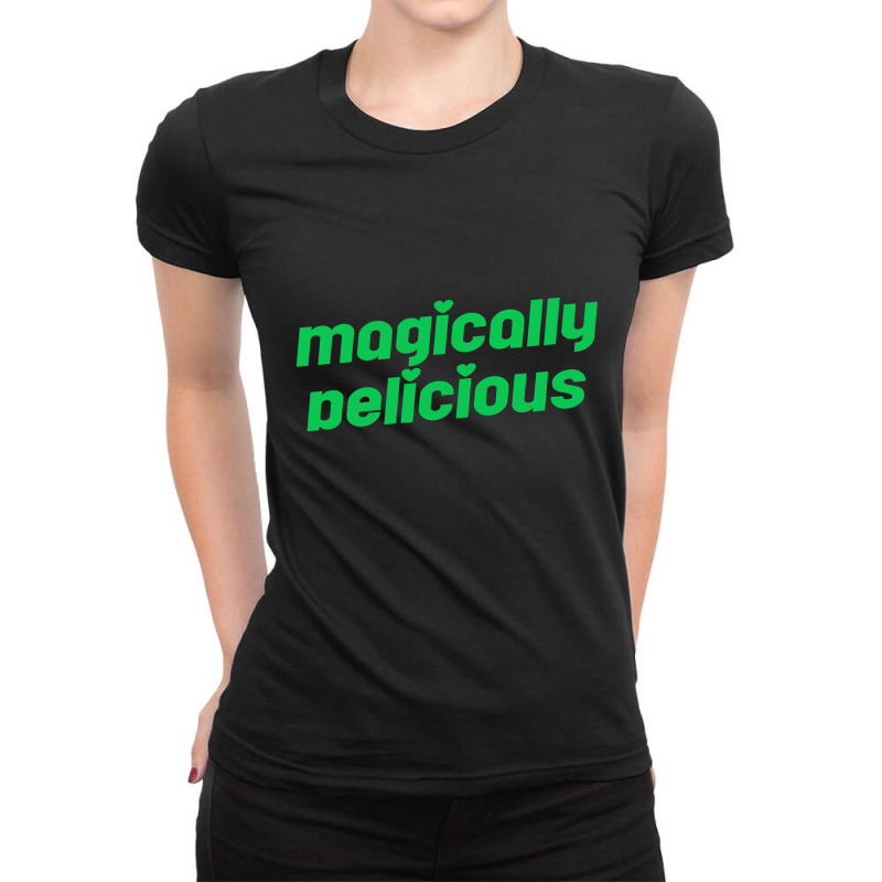 Megically Delicious Ladies Fitted T-Shirt by wahidin77 | Artistshot