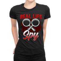 Real Life Spy Investigation Investigator Private Detective T Shirt Ladies Fitted T-shirt | Artistshot