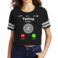 Tatting Calling Funny Lacemaking Tatting T Shirt Scorecard Crop Tee | Artistshot